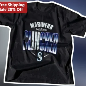 Mariners Postseason Clinched Tee Seattle Mariners Playoff Shirt Fan Celebration Apparel available at our Los Angeles warehouse