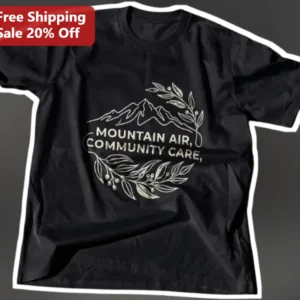 Mountain Air Community Care Tee North Carolina Nature Lover Shirt available at our Los Angeles warehouse