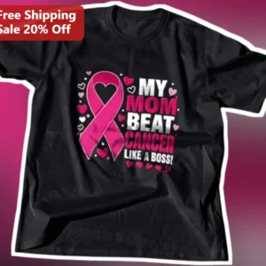 My Mom Beat Cancer Like A Boss Tee Breast Cancer Survivor Gift For Mom Pink Ribbon Awareness Shirt available at our Los Angeles warehouse
