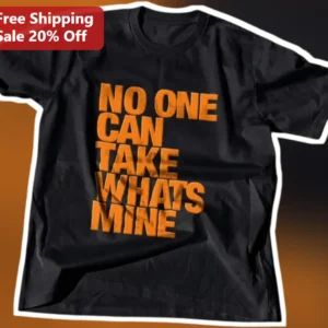 No One Can Take What's Mine Tee Christian Faith Protection Statement Shirt available at our Los Angeles warehouse