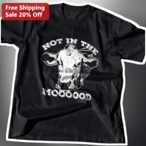 Not In The Mooood Funny Cow Graphic Tee Vintage Distressed Humor Shirt Gift available at our Los Angeles warehouse