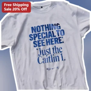 Nothing Special To See Here Caitlin Clark Graphic Tee Basketball Fan Shirt available at our Los Angeles warehouse