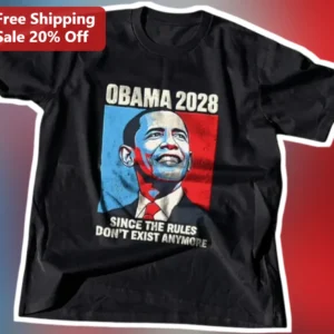 Obama 2028 Since The Rules Don't Exist Anymore Political Satire Graphic Tee available at our Los Angeles warehouse