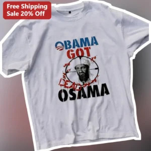 Obama Got Dead Osama Bin Laden Political Satire Graphic Tee available at our Los Angeles warehouse