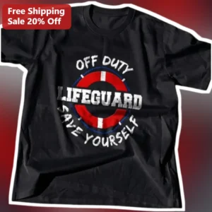 Off Duty Lifeguard Save Yourself Tee Funny Beach Safety Gift for Men Women available at our Los Angeles warehouse