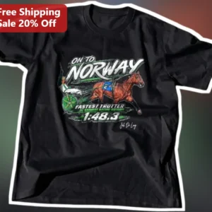 On To Norway Fastest Trotter In Harness Racing History Tee available at our Los Angeles warehouse