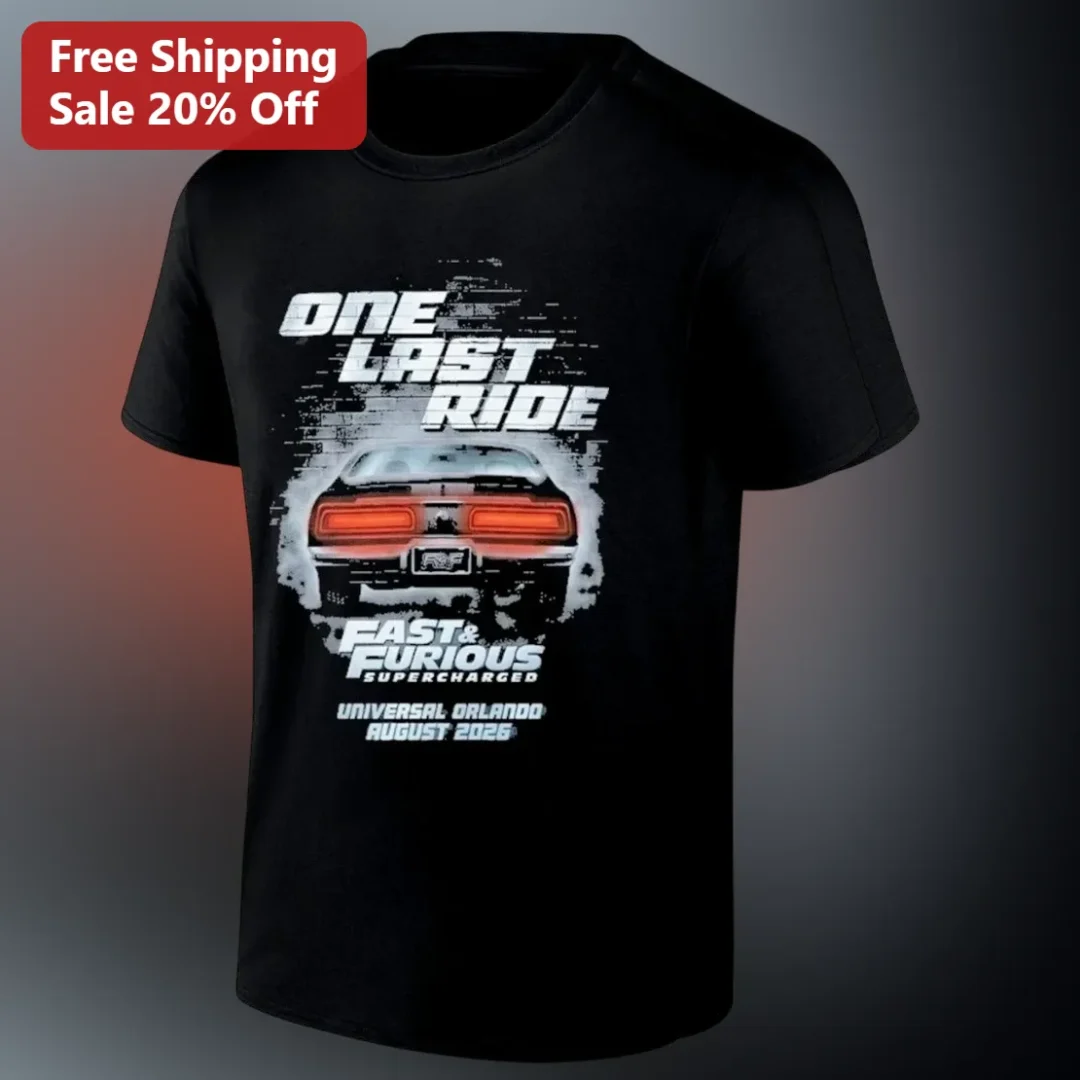 One Last Ride Fast Furious Supercharged Universal Orlando 20 — Los Angeles One Last Ride Fast Furious Supercharged Universal Orlando 2026 Tee Gift For Movie Fans And Car Enthu available at our Los Angeles warehouse