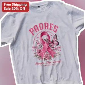 Padres Together We Fight Strength Hope Courage Never Give Up Pink Ribbon Awareness Tee available at our Los Angeles warehouse