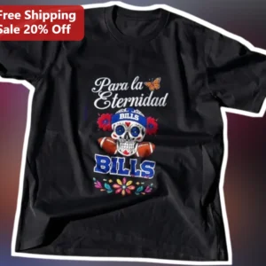 Para la Eternidad BILLS Sugar Skull Dia de los Muertos Buffalo Bills Fan Graphic Tee available at our Los Angeles warehouse