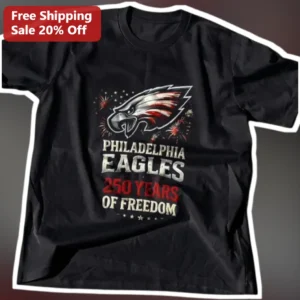 Philadelphia Eagles Years of Freedom Tee America 250th Anniversary Patriotic Football Shirt available at our Los Angeles warehouse