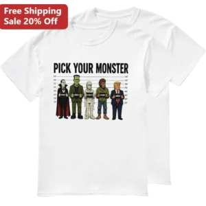 Pick Your Monster Tee Funny Donald Trump Classic Monsters Police Lineup Halloween Political Satire G available at our Los Angeles warehouse