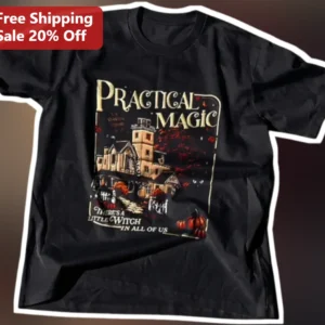 Practical Magic There's A Little Witch In All Of Us Tee available at our Los Angeles warehouse