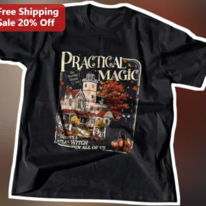 Practical Magic There's A Little Witch In All Of Us Tee Vintage Owens House Halloween Gift available at our Los Angeles warehouse