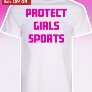 Protect Girls Sports Tee Women Advocacy Shirt for Female Athletes Coaches Parents available at our Los Angeles warehouse