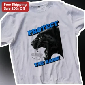 Protect The Bank Tee Roaring Black Panther Graphic T-Shirt For Men Women Sports Fan available at our Los Angeles warehouse