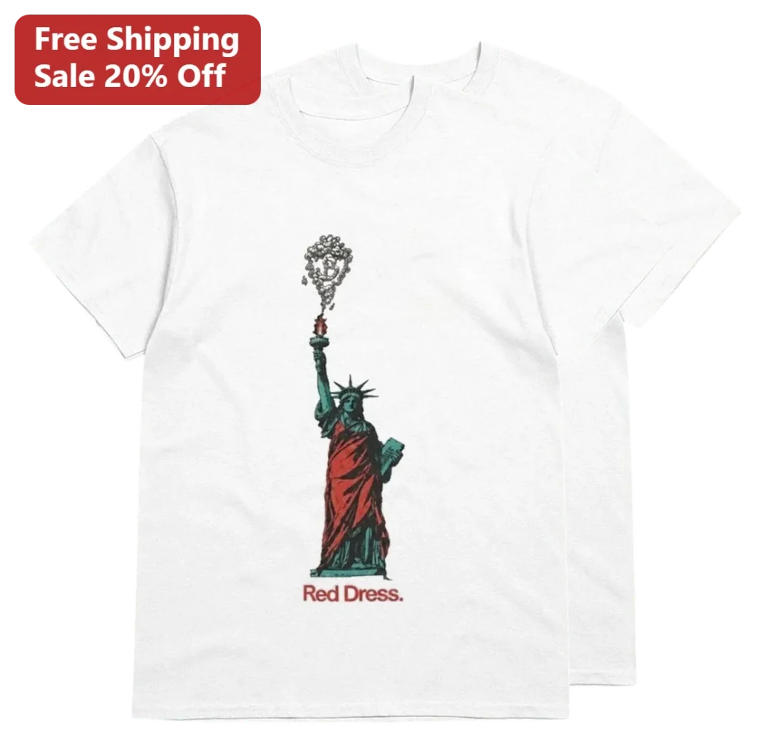 Red Dress Statue of Liberty Tee Patriotic Political Satire Graphic Shirt Gift for Men Women available at our Los Angeles warehouse