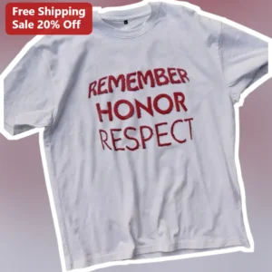 Remember Honor Respect Military Veteran Tribute Tee for Men Women Memorial Day Gift available at our Los Angeles warehouse