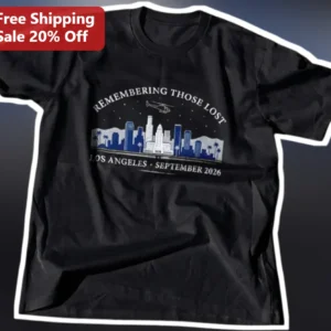 Remembering Those Lost Los Angeles September 2026 Memorial Tee available at our Los Angeles warehouse