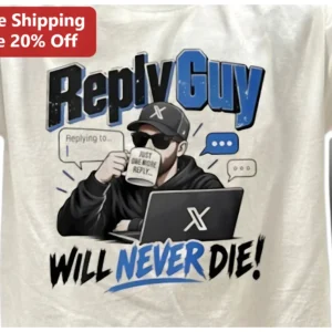 Reply Guy Will Never Die! Funny Meme Graphic Tee for Social Media Users available at our Los Angeles warehouse