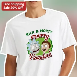 Rick and Morty P***y Pounders! Graphic Tee Funny Cartoon Gift for Fans available at our Los Angeles warehouse