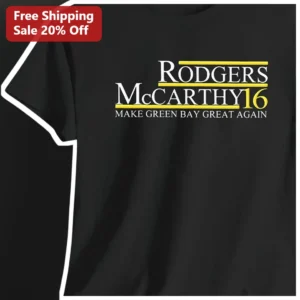 Rodgers McCarthy 16 Make Green Bay Great Again Tee Aaron Rodgers NFL Football Fan Gift available at our Los Angeles warehouse
