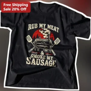 Rub My Meat Smoke My Sausage BBQ Pitmaster Graphic Tee Funny Grilling Humor Gift for Men available at our Los Angeles warehouse
