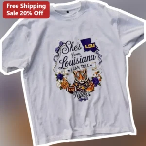 She's From Louisiana I Can Tell LSU Tigers Graphic Tee Women's College Football Fan Gift available at our Los Angeles warehouse