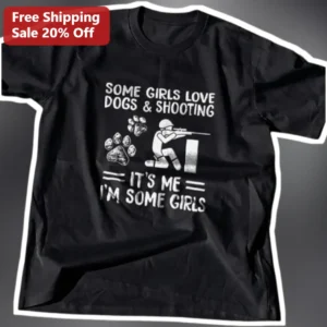 Some Girls Love Dogs Shooting It's Me I'm Some Girls Tee available at our Los Angeles warehouse