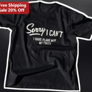 Sorry I Can't I Have Plans With My Couch Introvert Homebody Graphic Tee available at our Los Angeles warehouse