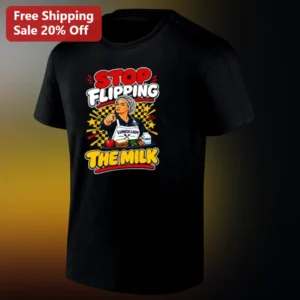 Stop Flipping The Milk Lunch Lady Tee, Funny Cafeteria Worker Gift for School Lunch Staff available at our Los Angeles warehouse