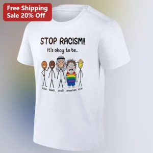 Stop Racism It's Okay to Be Indian Black Arab American Asian Tee Diversity Equality Unity Gift available at our Los Angeles warehouse
