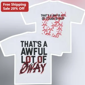 That's A Awful Lot Of Cough Syrup Dwayne Johnson The Rock Graphic Tee available at our Los Angeles warehouse
