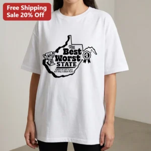 The Best Worst State West Virginia Tee Funny Always In Last Place WV State Pride Shirt available at our Los Angeles warehouse
