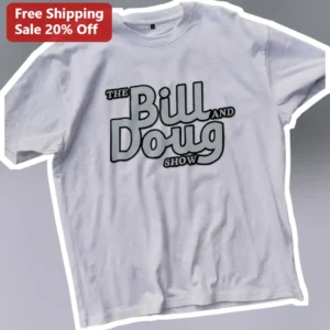 The Bill and Doug Show Tee Ohio State Football Podcast Graphic Shirt for Buckeye Fans available at our Los Angeles warehouse