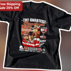 The Greatest Comeback Bust A Nut Horns Up Texas Fight Football Tee available at our Los Angeles warehouse