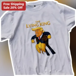 The Lying King Donald Trump Lion King Parody Graphic Tee Political Humor Gift available at our Los Angeles warehouse