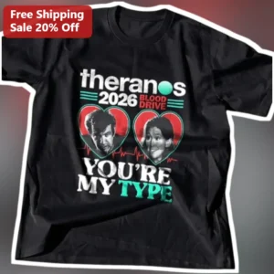 Theranos You're My Type Elizabeth Holmes Graphic Tee available at our Los Angeles warehouse