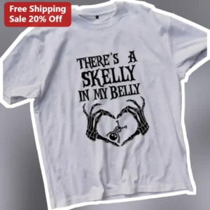 There's A Skelly In My Belly Funny Skeleton Maternity Tee Halloween Pregnancy Announcement Shirt available at our Los Angeles warehouse