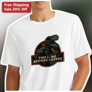 This Is Me Before Coffee Jurassic Park T-Rex Graphic Tee Funny Dinosaur Shirt Gift for Coffee Lovers available at our Los Angeles warehouse