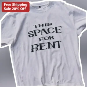 This Space For Rent Tee Funny Sarcastic Graphic T-Shirt for Small Business Owners Pop Up Shop Gift available at our Los Angeles warehouse