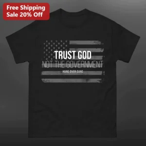 Trust God Not The Government Tee Distressed American Flag Christian Patriotic Shirt available at our Los Angeles warehouse