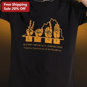 Virginia Association of the DeafBlind Tee ACCESS Advocacy Connection ASL Braille Awareness Shirt available at our Los Angeles warehouse