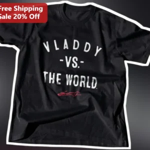 VLADDY -VS.- THE WORLD Tee Vladimir Guerrero Jr Graphic Shirt for Baseball Fans available at our Los Angeles warehouse