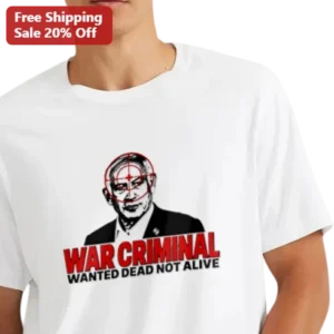 War Criminal Wanted Dead Not Alive Tee Political Satire Protest Shirt available at our Los Angeles warehouse
