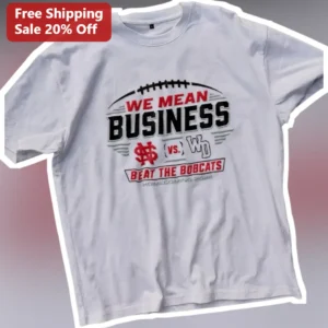 We Mean Business Beat The Bobcats High School Rivalry Week Tee available at our Los Angeles warehouse