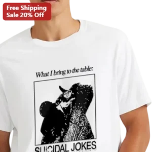 What I Bring To The Table Suicidal Jokes Graphic Tee Dark Humor Dog Shirt available at our Los Angeles warehouse