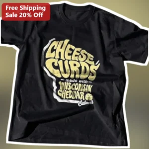 Wisconsin Cheese Curds Made With Cheddar Graphic Tee available at our Los Angeles warehouse