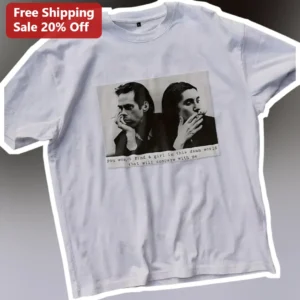 You Won't Find A Girl In This Damn World That Will Compare With Me Jim Jarmusch Tee available at our Los Angeles warehouse