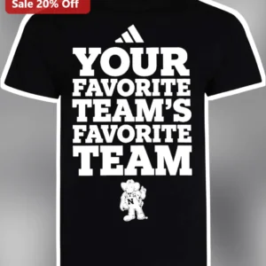 Your Favorite Team's Favorite Team Tee Funny Sports Fan Gift for Men Women available at our Los Angeles warehouse