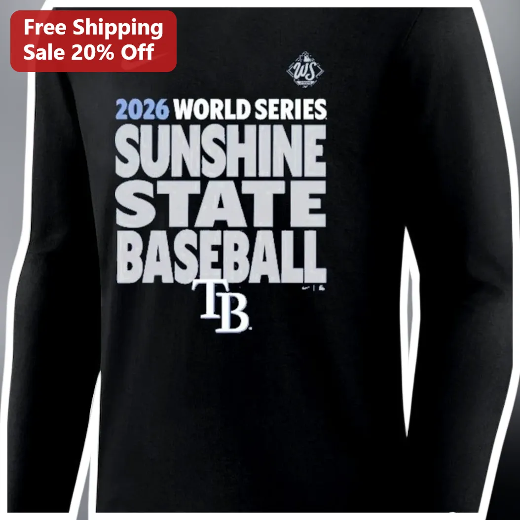 2026 World Series Sunshine State Baseball TB Tee Tampa Bay R — Los Angeles 2026 World Series Sunshine State Baseball TB Tee Tampa Bay Rays Fan Apparel available at our Los Angeles warehouse